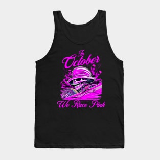 In October We Race Pink Breast Cancer Awareness Ribbon Skull Tank Top